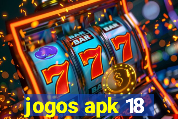 jogos apk 18